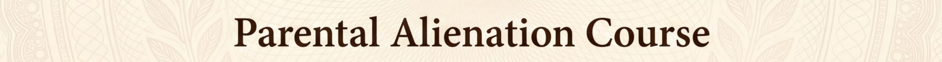 Synthetic sample certificate title field: Parental Alienation Course.
